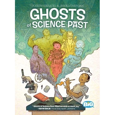 Ghosts of Science Past - Sieracki Joseph