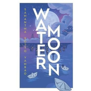 Water Moon | Samantha Sotto Yambao (2025)