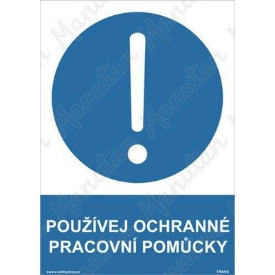 Používej ochranné pracovní pomůcky, plast 297 x 420 x 2 mm A3