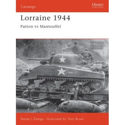 Lorraine, 1944 Zaloga Steven