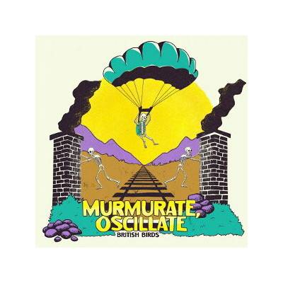 British Birds - Murmurate, Oscillate CD