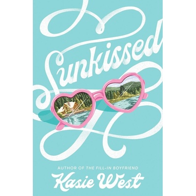 Sunkissed - Kasie West