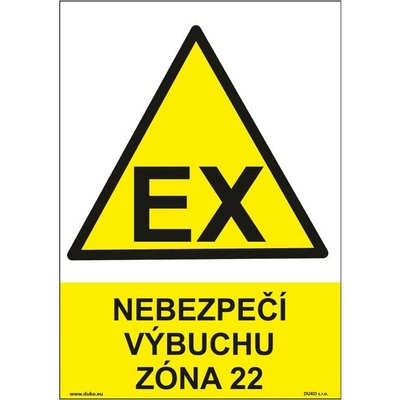 DUKO NEBEZPEČÍ VÝBUCHU - ZÓNA 22 Formát: 105 x 148 mm, Materiál: samolepící vinylová fólie