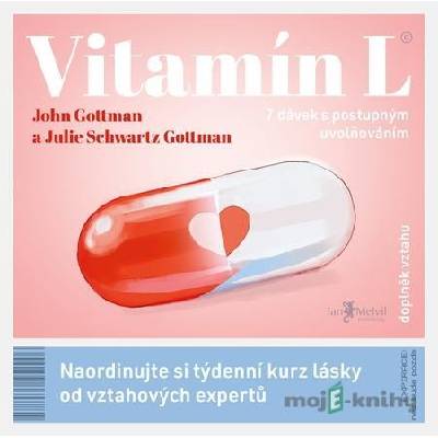 Vitamín L - John M. Gottman, Julie Schwartz Gottman
