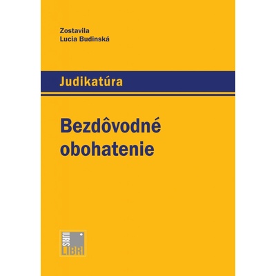 Bezdôvodné obohatenie - Budinská Lucia