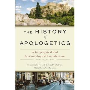 History of Apologetics | Benjamin K. Forrest, Josh Chatraw, Alister E. McGrath (ISBN: 9780310559412)