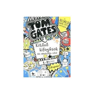 Kitűnő kifogások és mindenféle más - Tom Gates 2.