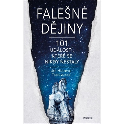 Fake historie - 101 věcí, které se nikdy nestaly
