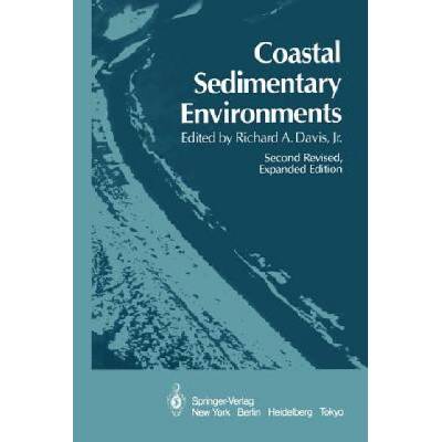 Coastal Sedimentary Environments | R. A. Jr. Davis