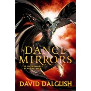Dance of Mirrors | David Dalglish (ISBN: 9780356502809)