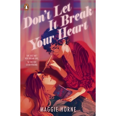 Don't Let It Break Your Heart - Maggie Horne