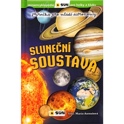 Sluneční soustava - Příručka pro mladé astronomy - Asensiová María
