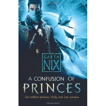 A Confusion of Princes - Garth Nix