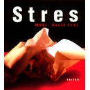 Stres - MUDr. David Frej