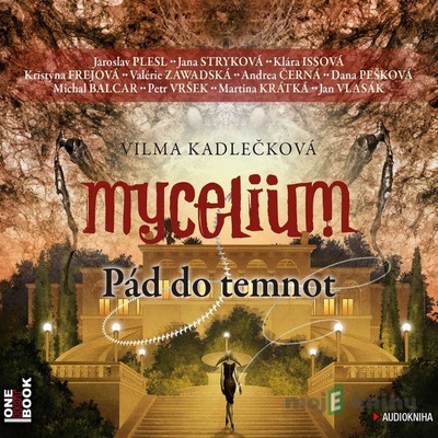 Mycelium III - Pád do temnot