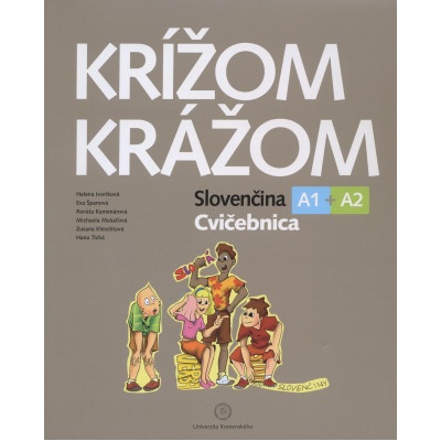 Krížom krážom Slovenčina A1 + A2 Cvičebnica - Renáta Kamenárová a kol.