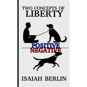 TWO CONCEPTS OF LIBERTY / FREEDOM | Darío Huerta Callejas (ISBN: 9788409754281)