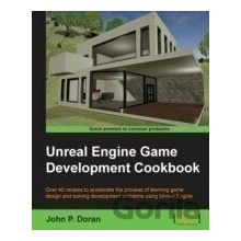 Unreal Engine Game Development Cookbook