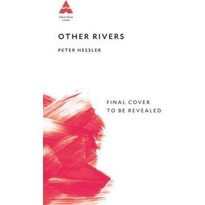 Other Rivers | Peter Hessler (ISBN: 9781805462866)
