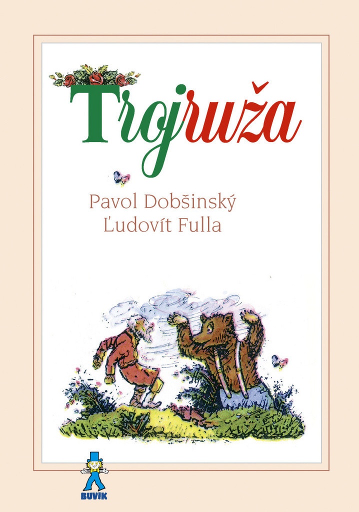 Pavol Dobšinský - Trojruža