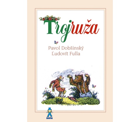 Pavol Dobšinský - Trojruža