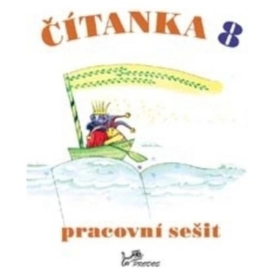 Čítanka 8 Pracovní sešit Dagmar Dorovská Vlasta Řeřichová