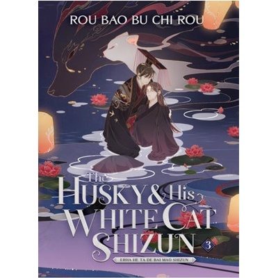 Husky and His White Cat Shizun: Erha He Ta De Bai Mao Shizun (Novel) Vol. 3 Seven Seas Entertainment, LLC