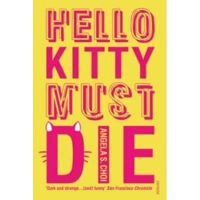 Hello Kitty Must Die | Angela S. Choi