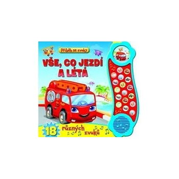 Příběh se zvuky Vše, co jezdí a létá