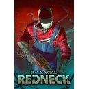 Immortal Redneck