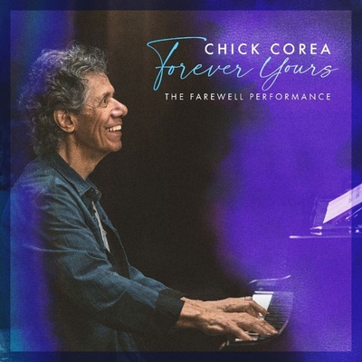 Chick Corea - Forever Yours: The Farewell Concert (CD) (0708857336920)