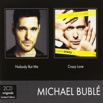 BUBLE, MICHAEL - NOBODY BUT ME / CRAZY LOVE CD