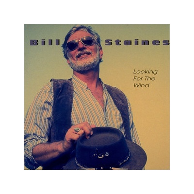 STAINES BILL: LOOKING FOR THE WIND CD