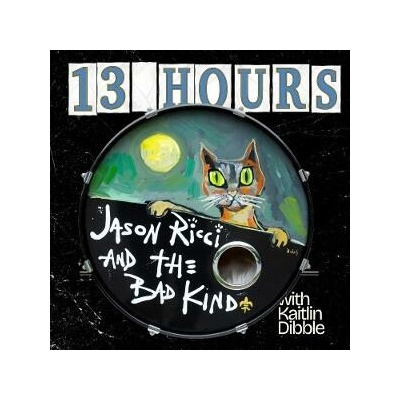 Jason Ricci & The Bad Kind - 13 HOURS CD