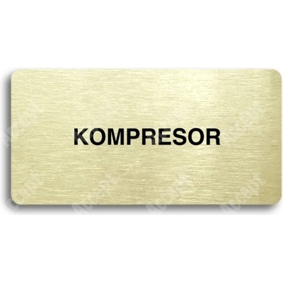 ACCEPT Piktogram KOMPRESOR - zlatá tabulka - černý tisk bez rámečku