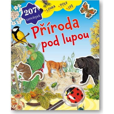 Příroda pod lupou Louka, pole, les
