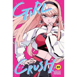 Girl Crush, Vol. 1 (ISBN: 9781974755851)