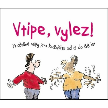Vtipe, vylez!