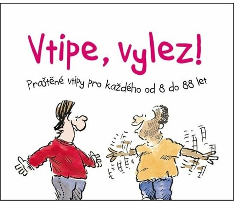 Vtipe, vylez!