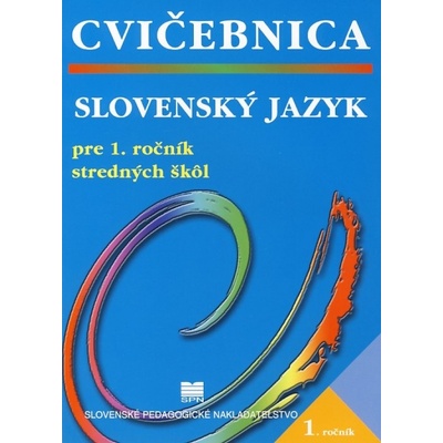 Cvičebnica zo slovenského jazyka pre 1. ročník stredných škôl