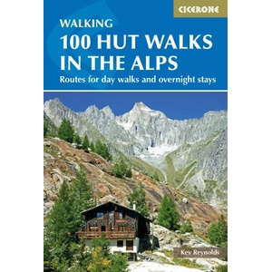 100 Hut Walks in the Alps | Kev Reynolds (2014)