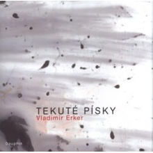 Tekuté písky - Vladimír Erker