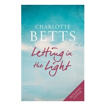 Letting in the Light Betts Charlotte