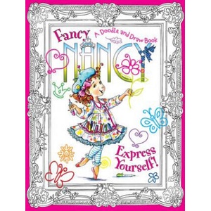 Fancy Nancy Express Yourself! | Jane O'Connor, Robin Preiss-Glasser (ISBN: 9780061882814)