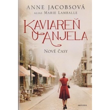 Kaviareň U anjela: Nové časy