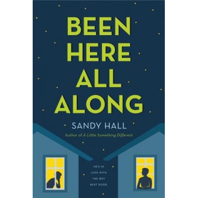 Swoon reads BEEN HERE ALL ALONG | Sandy Hall