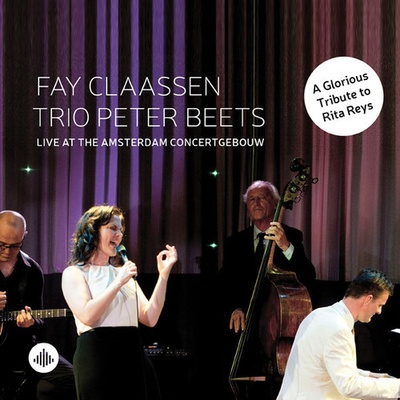 Live at the Amsterdam Concertgebouw - Fay Claassen CD
