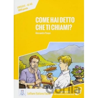 Come hai detto che ti chiami?