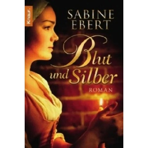 Blut und Silber | Sabine Ebert (2011)
