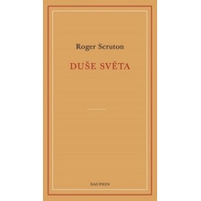 Duše světa - Roger Scruton